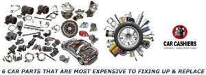 6 Car Parts That Are Most Expensive to Fixing Up & Replace
